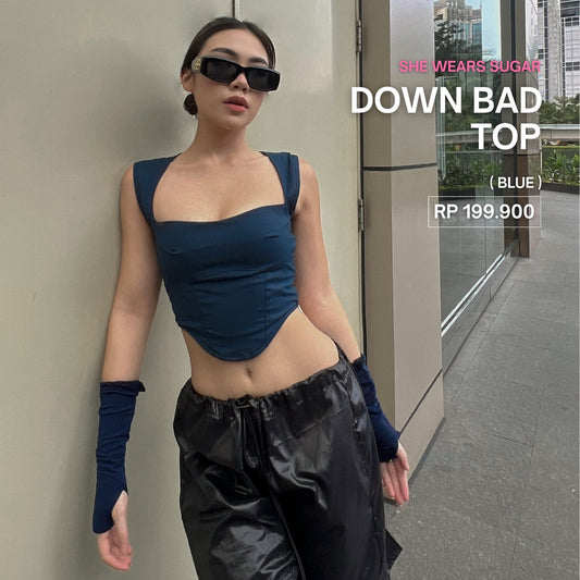 Shewearssugar Down Bad Top | Atasan Wanita