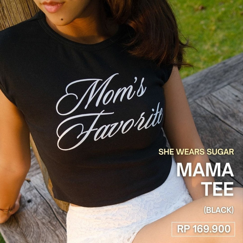She Wears Sugar -- MAMA TEE  | Atasan Wanita | Kaos Wanita | Crop Tee