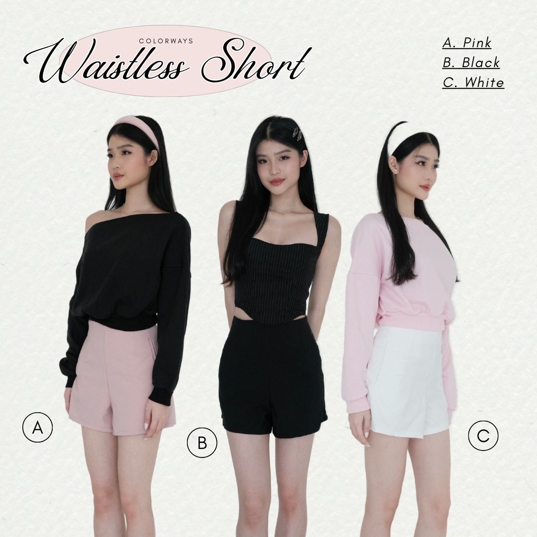 SHEWEARSSUGAR - WAISTLESS SHORTS | Short Wanita | Bawahan Wanita | Pakaian Wanita | Shorts