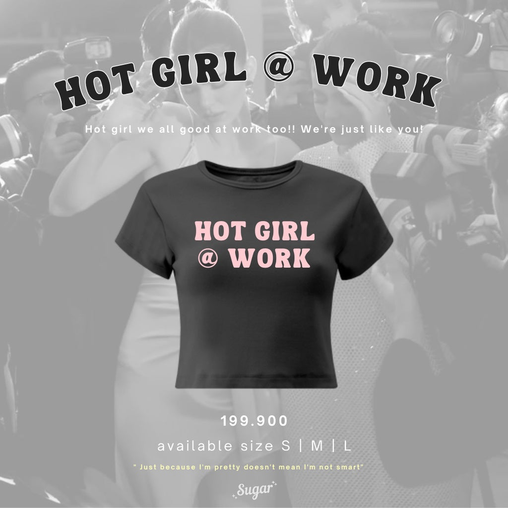 Hot Girl @ Work Tee