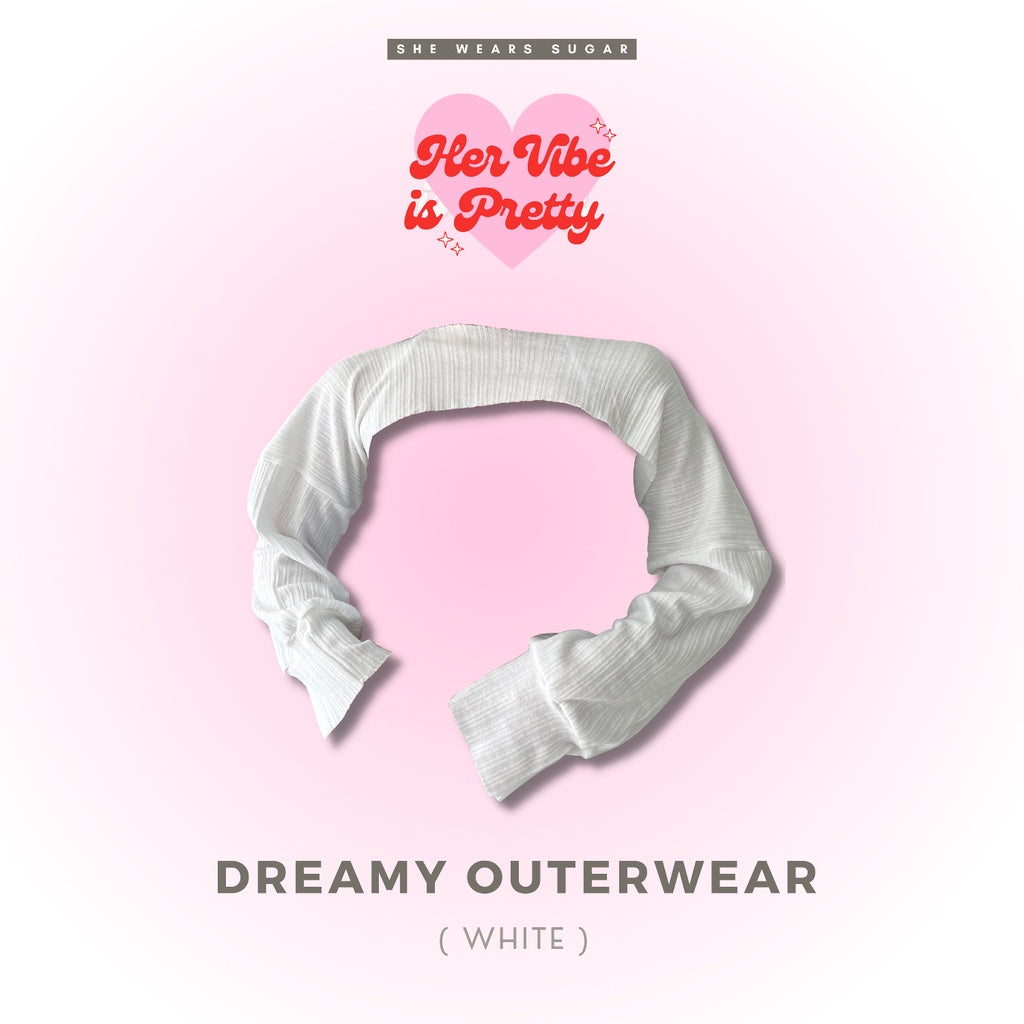 Dreamy Outerwear